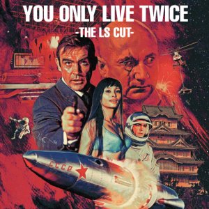 You Only Live Twice - The LS Cut