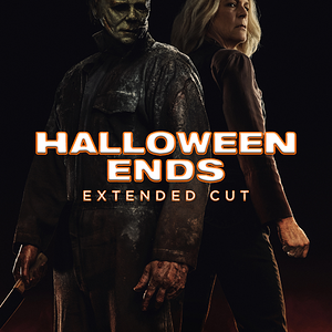 halloween ends extended cut poster.png