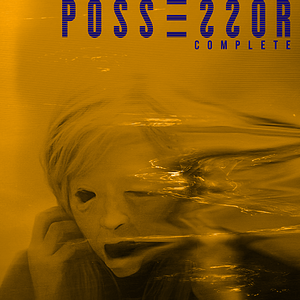 possessor complete poster.png