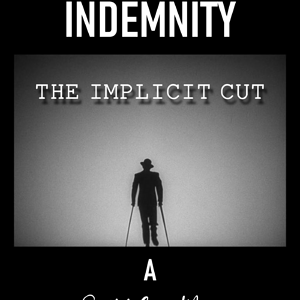 Double Indemnity: The Implicit Cut