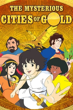 The_Mysterious_Cities_of_Gold_%281982%29_promotional_cover.jpg